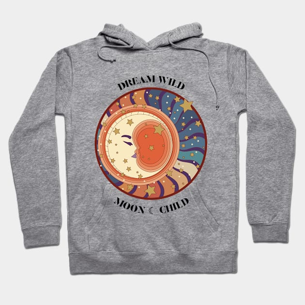 Retro 'DREAM WILD MOOD CHILD' featuring an illustration of a the moon and stars Hoodie by keeplooping